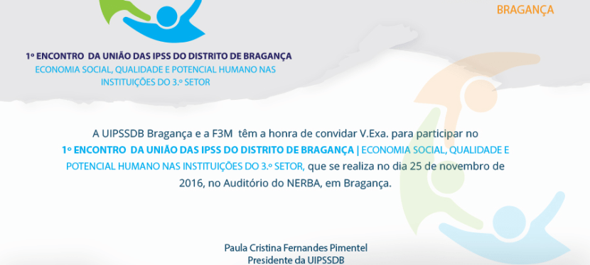 25 de Novembro – A APPACDM de Mirandela marcará presença no 1º Encontro da União das IPSS´s do Distrito de&nbsp;Bragança